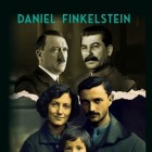 HITLER, STALIN, MAMA ȘI TATA. Miraculoasa supraviețuire a familiei mele